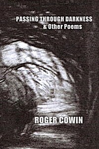 Passing Through Darkness & Other Poems (Paperback, 2nd)