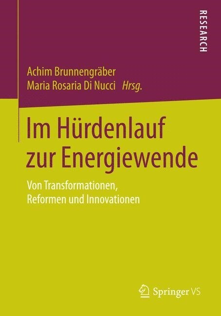 Im H?denlauf Zur Energiewende: Von Transformationen, Reformen Und Innovationen (Paperback, 2014)