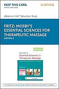 Mosbys Essential Sciences for Therapeutic Massage - Pageburst E-book on Kno Retail Access Card (Pass Code, 5th)