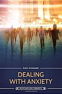 Dealing With Anxiety (Hardcover)