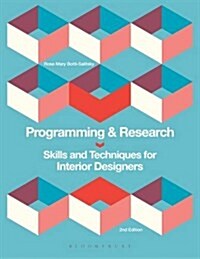 Programming and Research : Skills and Techniques for Interior Designers (Paperback, 2 ed)