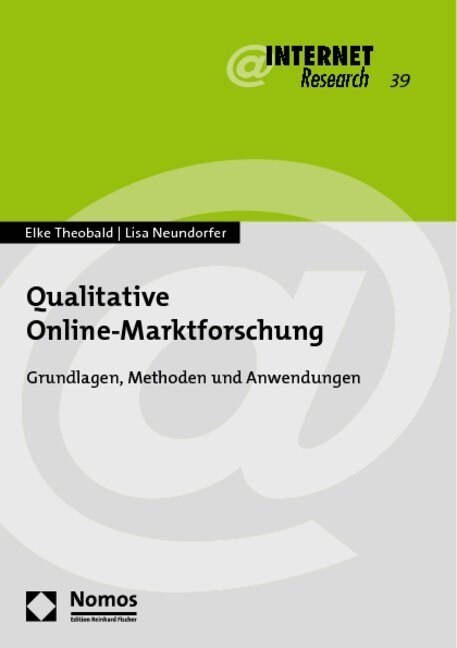 Qualitative Online-Marktforschung: Grundlagen, Methoden Und Anwendungen (Paperback)