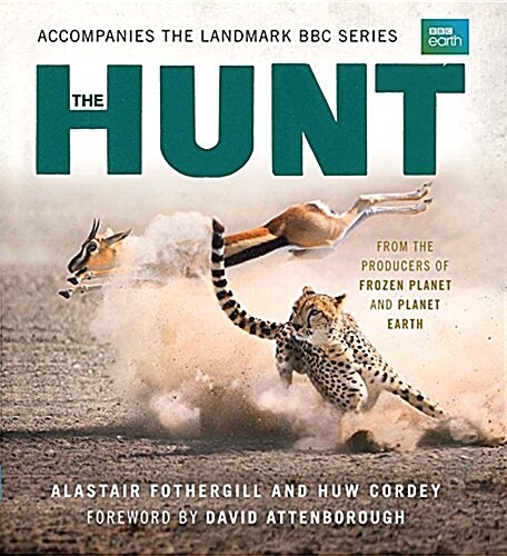 The Hunt: The Outcome Is Never Certain (Hardcover)