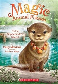 Chloe Slipperslide's Secret (Magic Animal Friends #11) (Paperback)