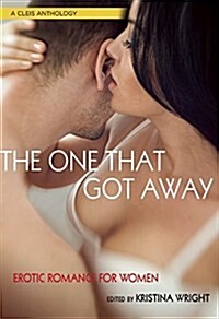 One Who Got Away: Erotice Romance for Women (Paperback)