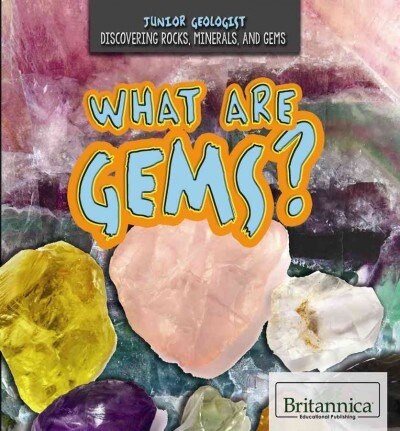 What Are Gems? (Library Binding)