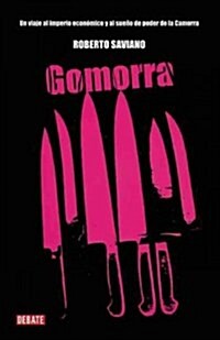 Gomorra / Gomorrah: A Personal Journey Into the Violent International Empire of Naples Organized Crime System (Paperback)