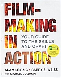 Loose-Leaf Version for Filmmaking in Action & Launchpad (Six Month Access) (Hardcover)