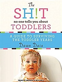 The Sh!t No One Tells You about Toddlers (MP3 CD, MP3 - CD)