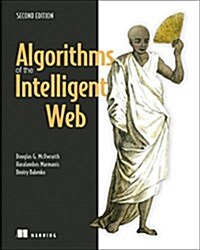 Algorithms of the Intelligent Web (Paperback, 2)
