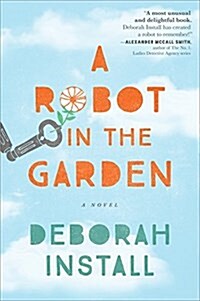 A Robot in the Garden (Paperback)