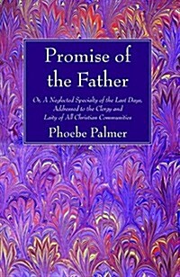 The Promise of the Father (Paperback)