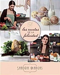 Las Recetas de La Felicidad / The Recipe for Happiness (Hardcover)