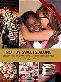 Not by the Sweets Alone (Hardcover)