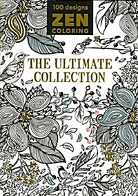 Zen Coloring - The Ultimate Collection (Paperback)