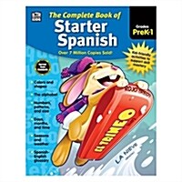 The Complete Book of Starter Spanish, Grades Preschool - 1 (Paperback)