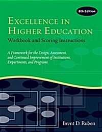 Excellence in Higher Education: Workbook and Scoring Instructions (Paperback)