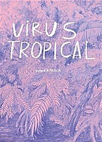 Virus Tropical (Paperback)