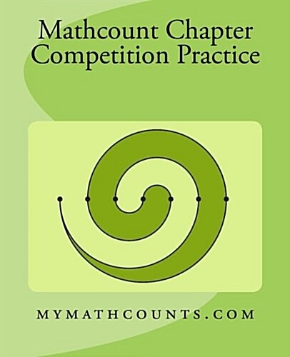 Mathcounts Chapter Competition Practice (Paperback)