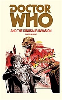 Doctor Who and the Dinosaur Invasion (Paperback)