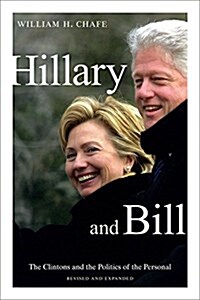 Hillary and Bill: The Clintons and the Politics of the Personal (Paperback, Revised, Expand)