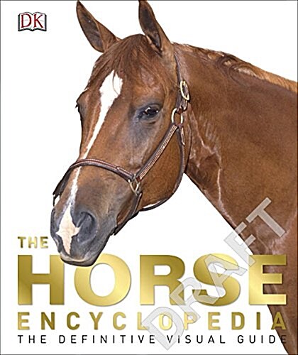 The Horse Encyclopedia (Hardcover)