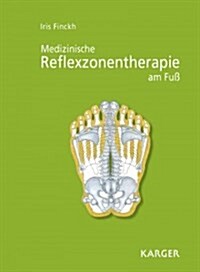 Medizinische Reflexzonentherapie Am Fuss (Hardcover)