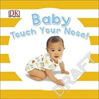 Baby Touch Your Nose (Board Books)