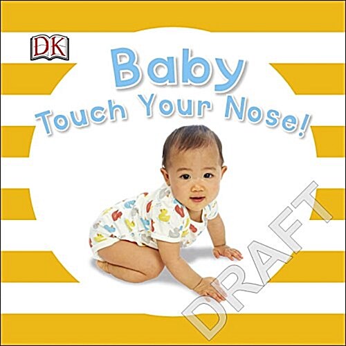 Baby Touch Your Nose (Board Books)