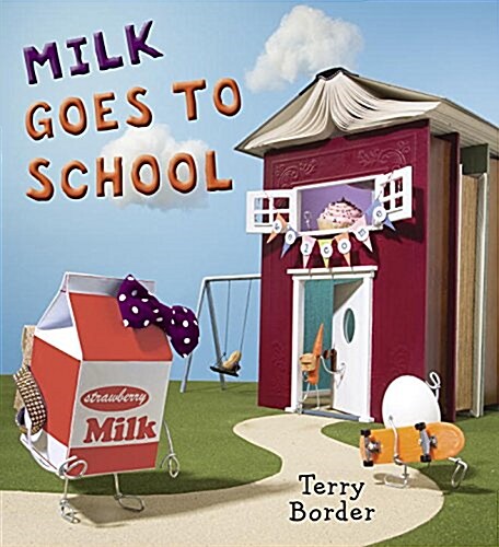 Milk Goes to School (Hardcover)
