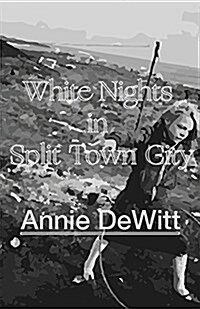 White Nights in Split Town City (Paperback)