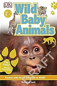 DK Readers L2: Wild Baby Animals: Discover Animals First Year (Paperback)