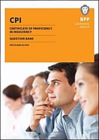 CPI Certificate of Proficiency in Insolvency : Question Bank (Paperback)