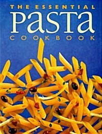 The Essential Pasta Cookbook (Paperback)
