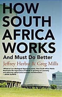 How South Africa Works : And Must Do Better (Paperback)