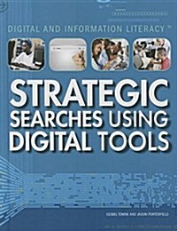 Strategic Searches Using Digital Tools (Library Binding)