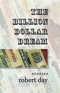 The Billion-Dollar Dream: Stories (Paperback)