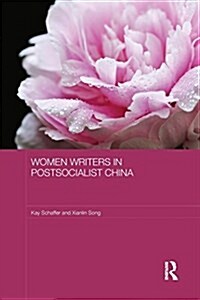 Women Writers in Postsocialist China (Paperback)