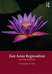 East Asian Regionalism (Hardcover, 2 ed)