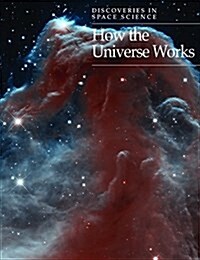 How the Universe Works (Library Binding)