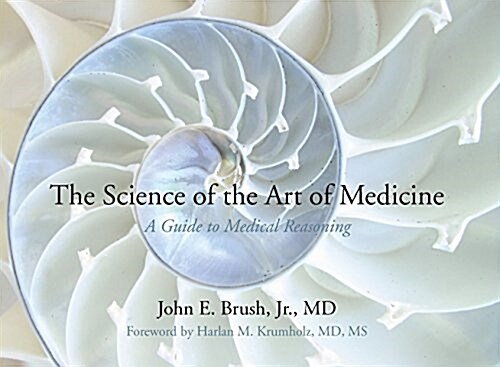The Science of the Art of Medicine (Paperback)
