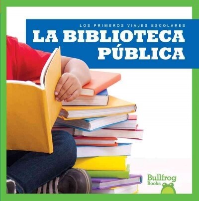 La Biblioteca Publica (Public Library) (Hardcover)
