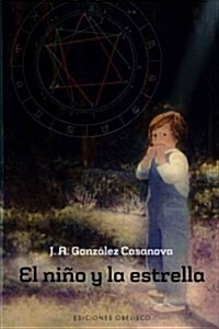 El nino y la estrella / The Boy and the Star (Paperback)