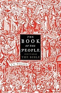 The Book of the People: How to Read the Bible (Hardcover)