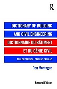 Dictionary of Building and Civil Engineering : English/French French/English (Hardcover, 2 ed)