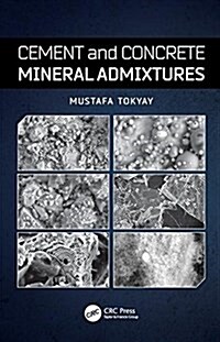 Cement and Concrete Mineral Admixtures (Hardcover)