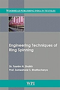 Engineering Techniques of Ring Spinning (Hardcover)