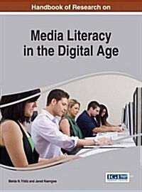 Handbook of Research on Media Literacy in the Digital Age (Hardcover)