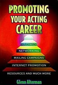 Promoting Your Acting Career (Paperback)