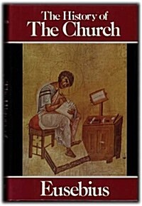The History of the Church from Christ to Constantine (Hardcover, n Reprint)